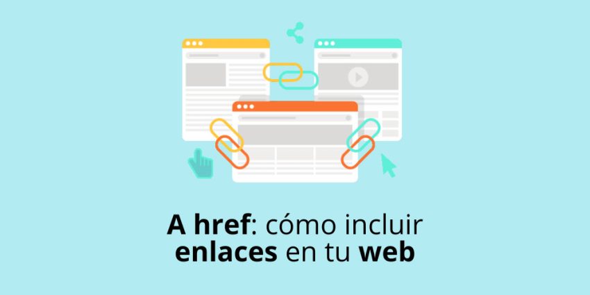 A href: cómo incluir enlaces en tu web