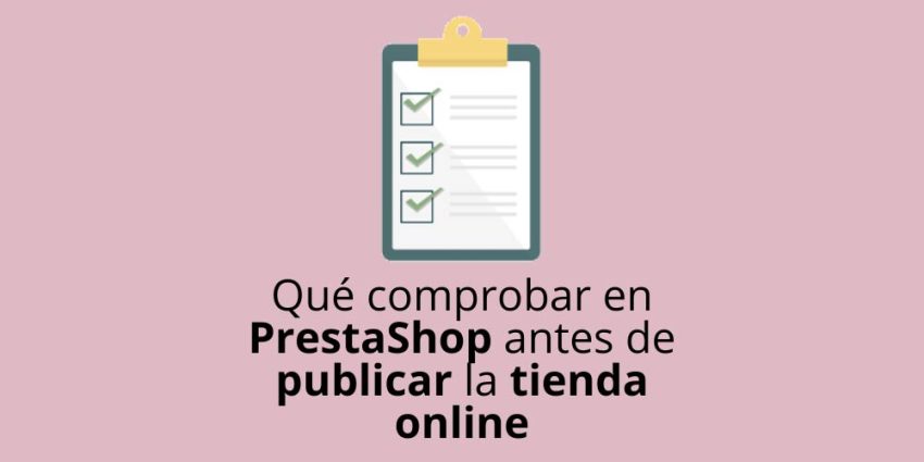 Qué comprobar en PrestaShop antes de publicar la tienda online