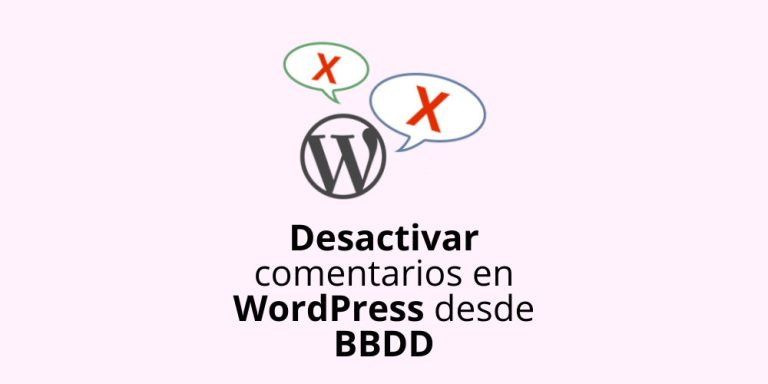 Desactivar comentarios en WordPress desde la base de datos