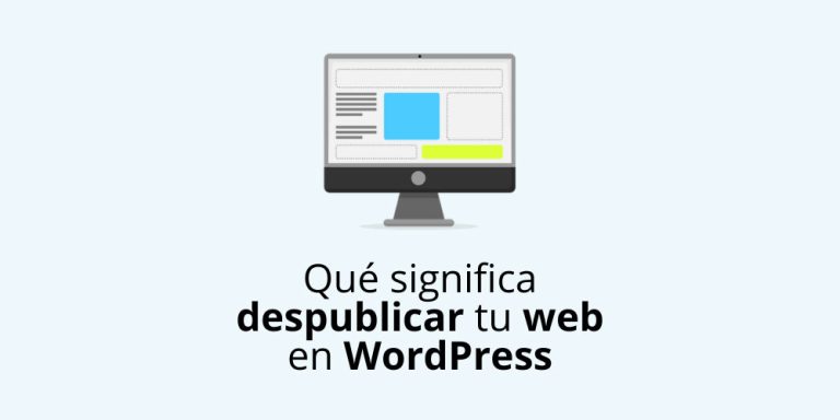Qué significa despublicar tu web en WordPress y cómo hacerlo bien