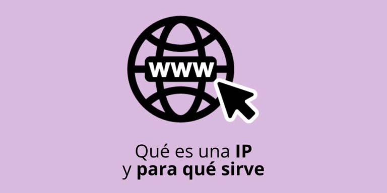 Qué es una IP y para qué sirve