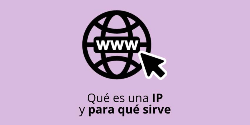 Qué es una IP y para qué sirve