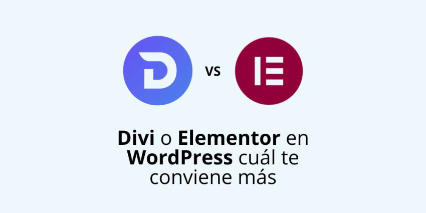 Divi o Elementor en WordPress cuál te conviene más