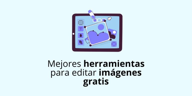 Las mejores herramientas para editar imágenes gratis desde cualquier dispositivo