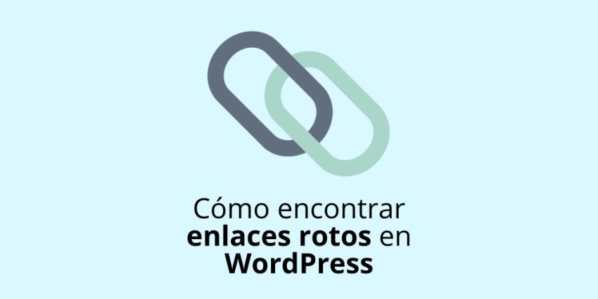 Cómo encontrar enlaces rotos en WordPress