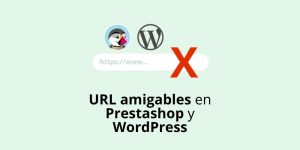 Evitar errores con URL amigables en Prestashop y WordPress