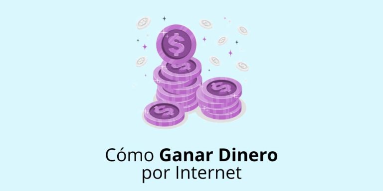 Cómo Ganar Dinero por Internet