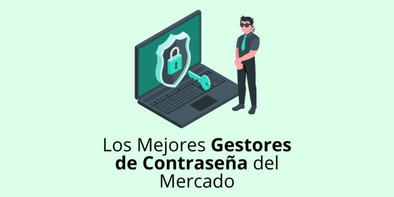 Los Mejores Gestores de Contraseña del Mercado