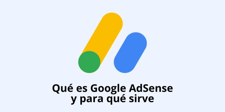 Qué es Google AdSense y para qué sirve