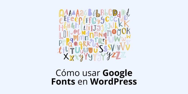 Cómo usar Google Fonts en WordPress