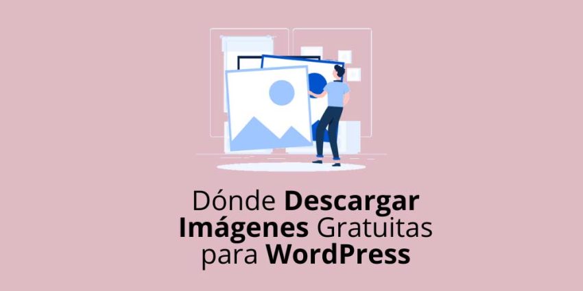 Descargar Imágenes Gratuitas para WordPress