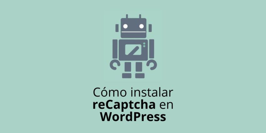 Cómo instalar reCaptcha en WordPress