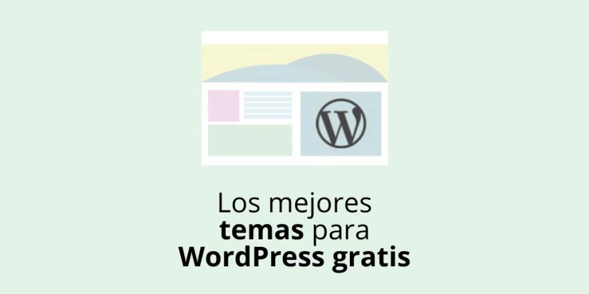 # Los mejores temas para WordPress gratis