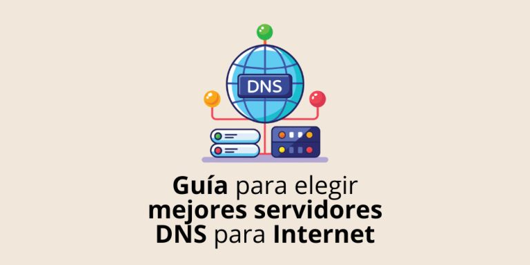 Guía para elegir mejores servidores DNS públicos para tu conexión a Internet