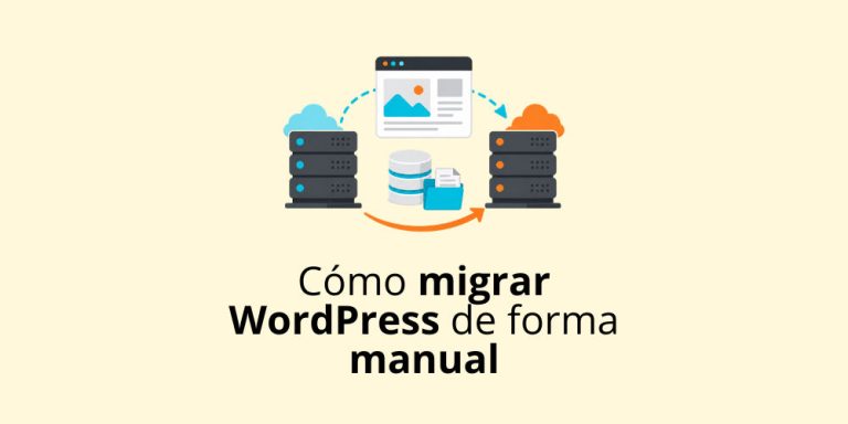 Cómo migrar WordPress de forma manual sin romper tu web
