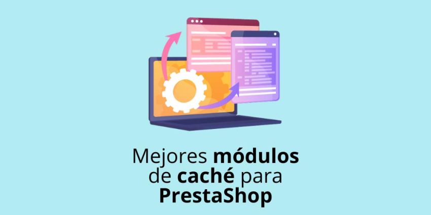 Mejores módulos de caché para PrestaShop