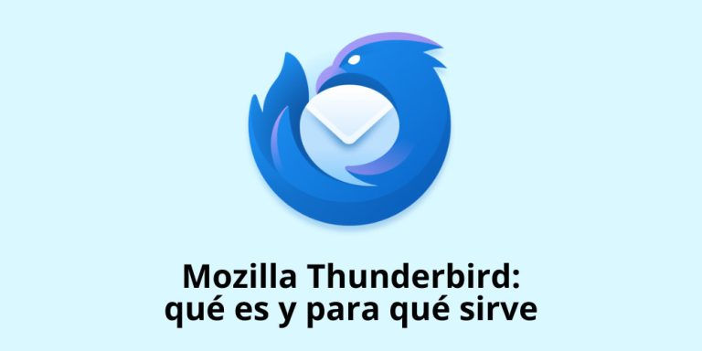 Mozilla Thunderbird: qué es y para qué sirve