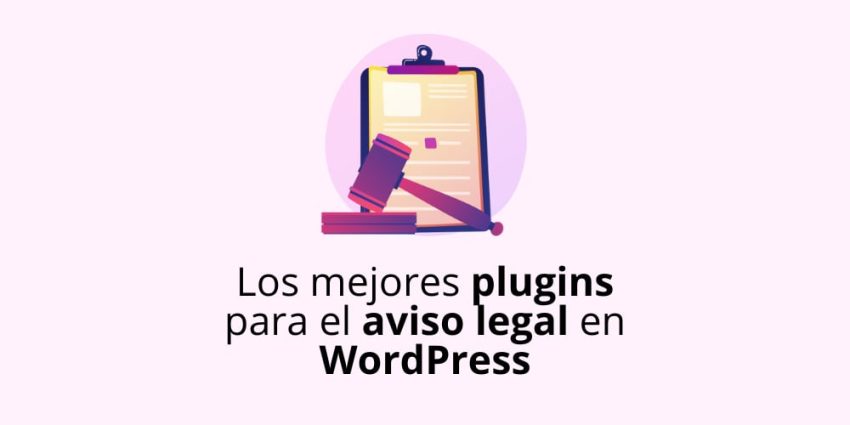 Los mejores plugins para el aviso legal en WordPress