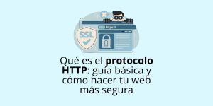 Qué es el protocolo HTTP: Guía Básica