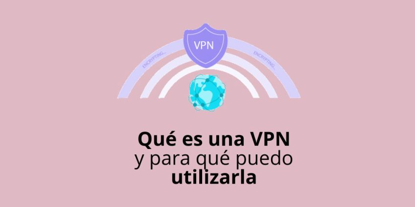 Qué es una VPN