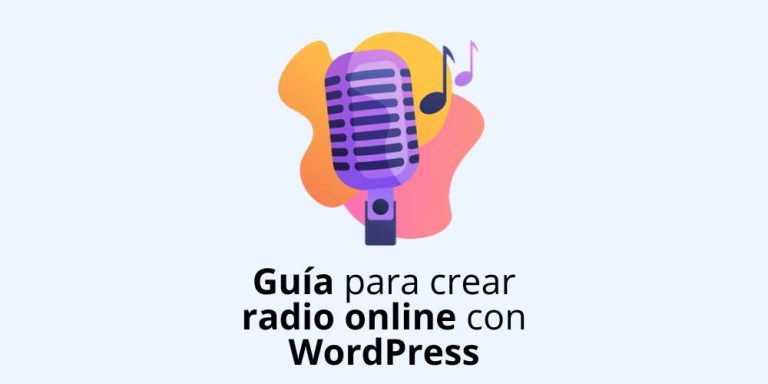 Guía para crear radio online con WordPress