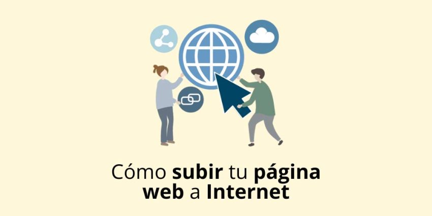 Cómo subir tu página web a Internet