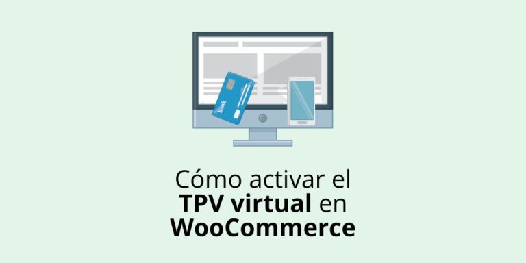 Cómo activar el TPV virtual en WooCommerce y aceptar tarjetas y Bizum