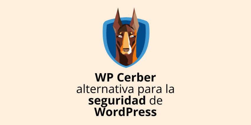 WP Cerber una alternativa ligera y eficaz para la seguridad de WordPress